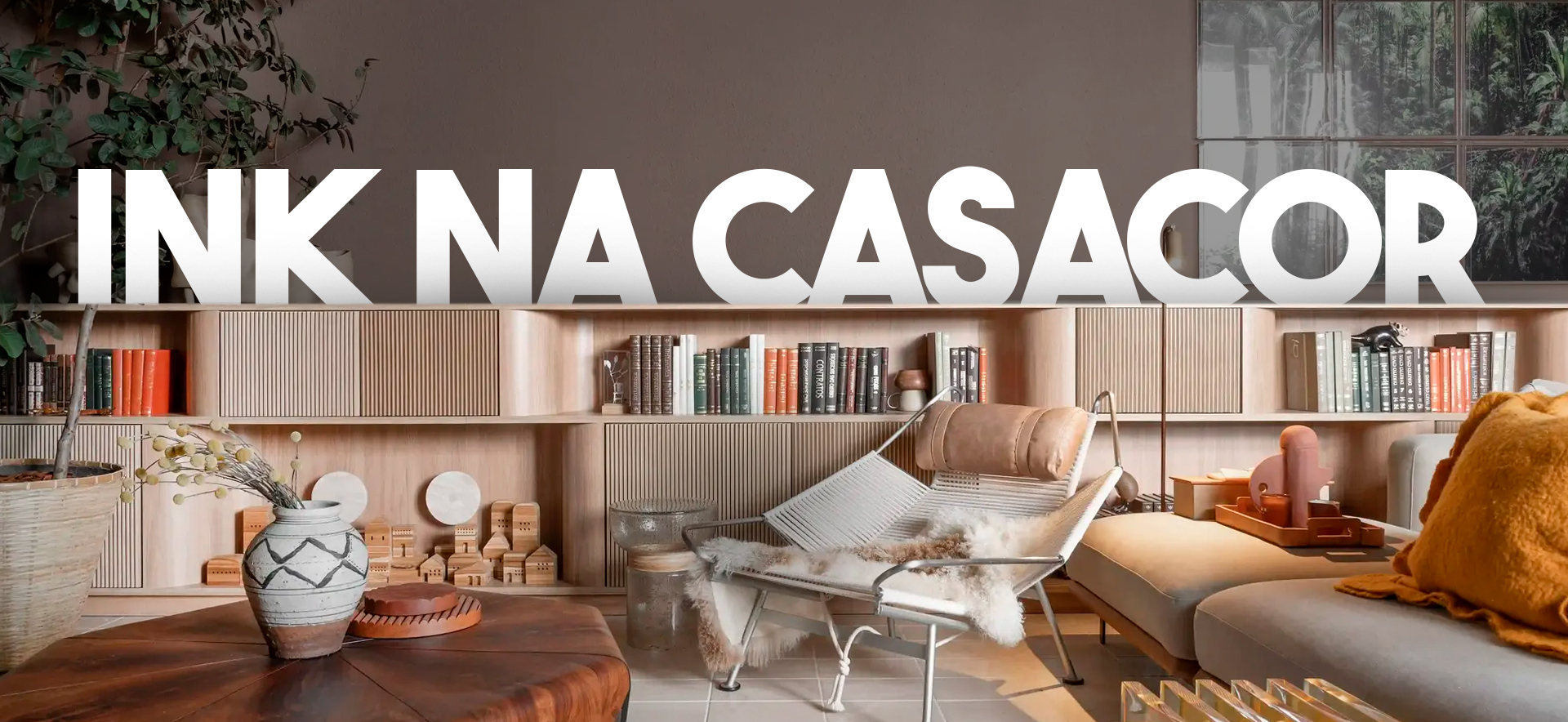 INK na Casa Cor 2025