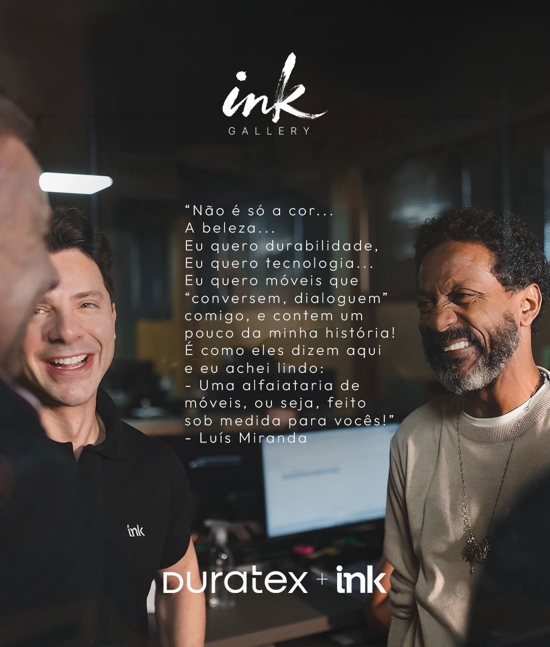 Luís Miranda + INK + Duratex